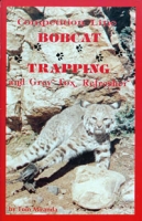 Competition Line Bobcat Trapping