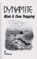 Dynamite Mink Trapping