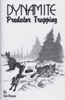 Dynamite Predator Trapping