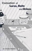 Evaluation of Lures, Baits & Urine