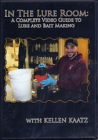 In the Lure Room: A Complete Video Guide to Lure and Bait Making