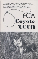 Modern Professional Snare Methods for Fox Coyote Coon