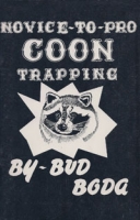 Novice-to-Pro Coon Trapping