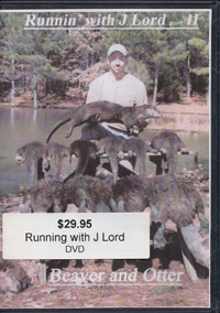 Runnin with J Lord Part II Beaver and Otter