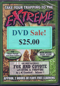 Take Your Trapping to the Extreme Fox & Coyote Locating & Trapping Vol 1